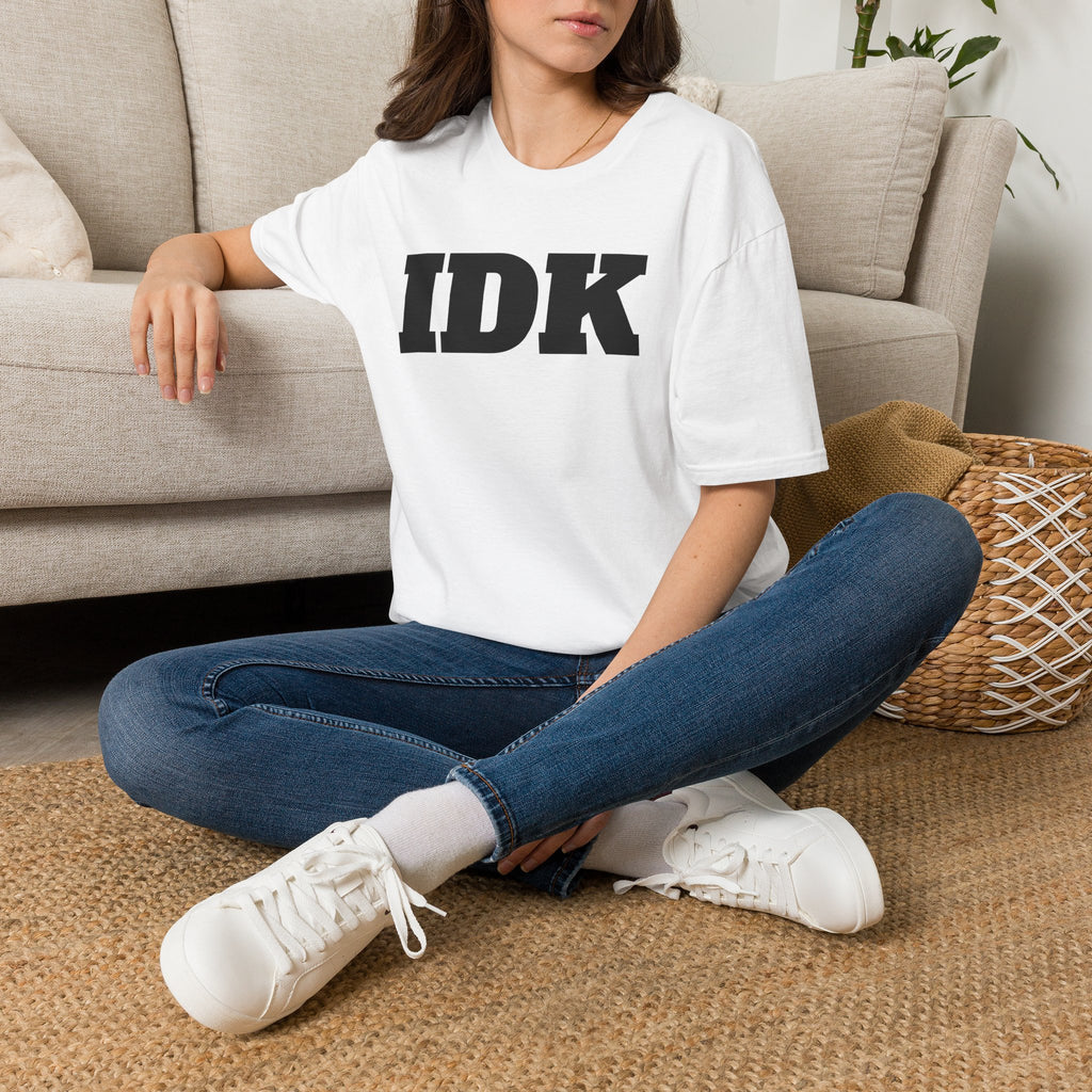 IDK
