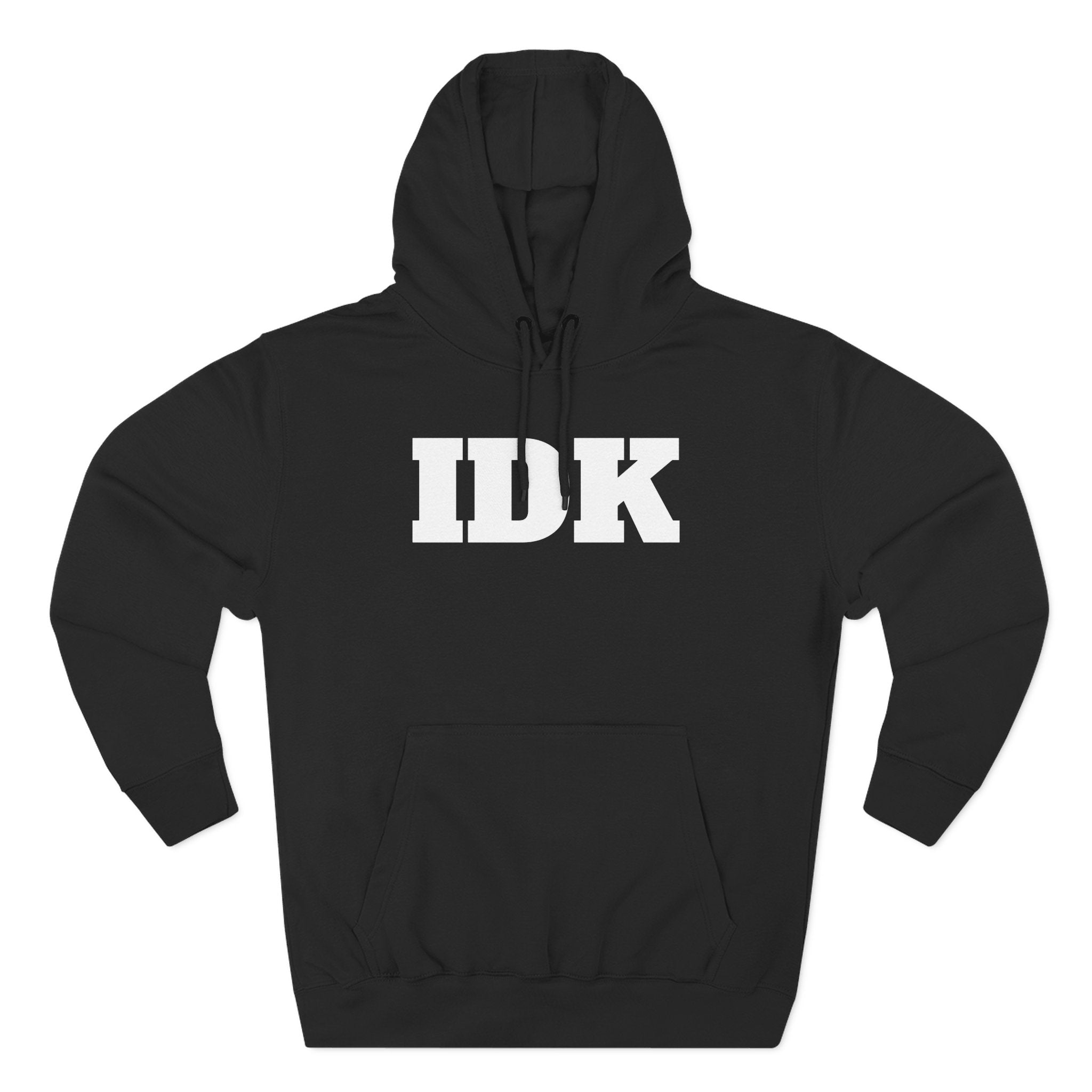 IDK Hoodie