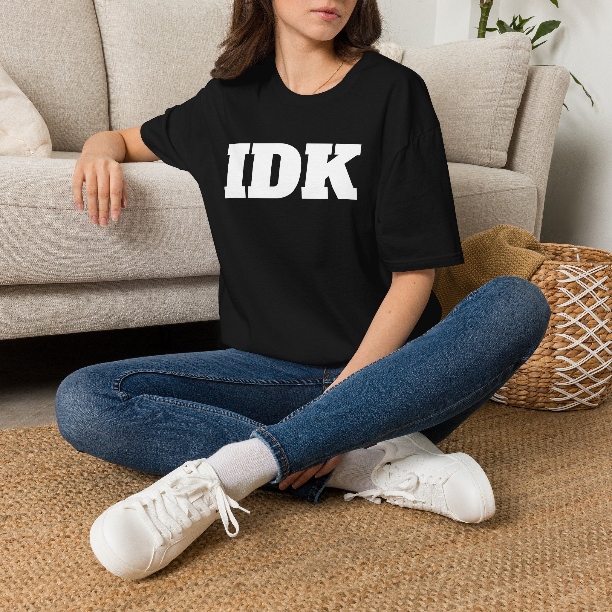 IDK