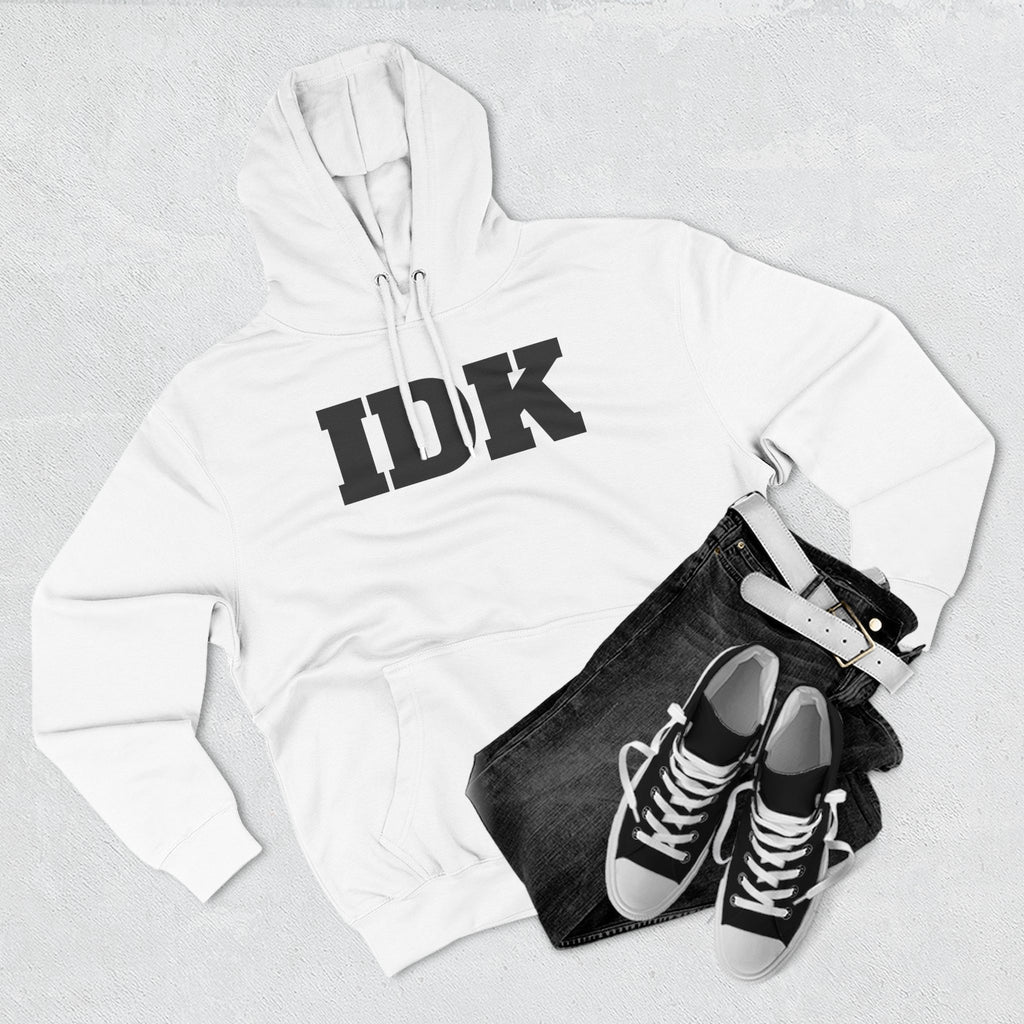 IDK Hoodie