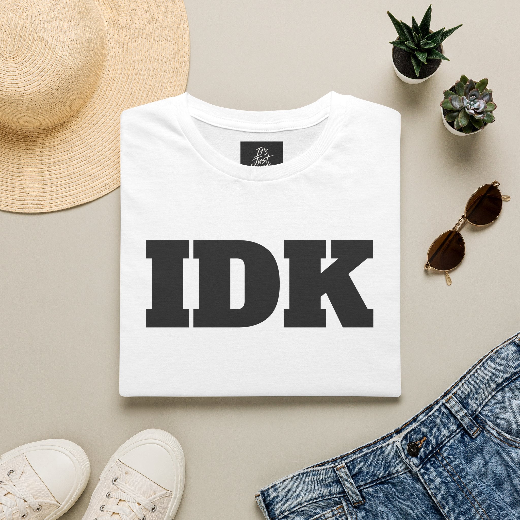IDK