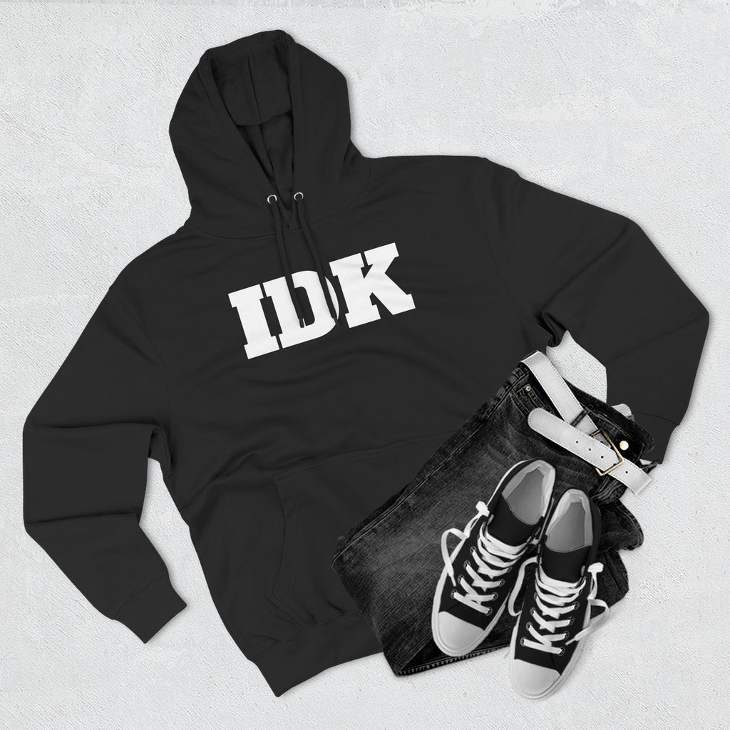 IDK Hoodie