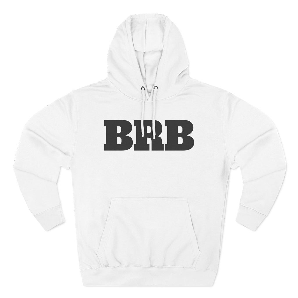BRB Hoodie