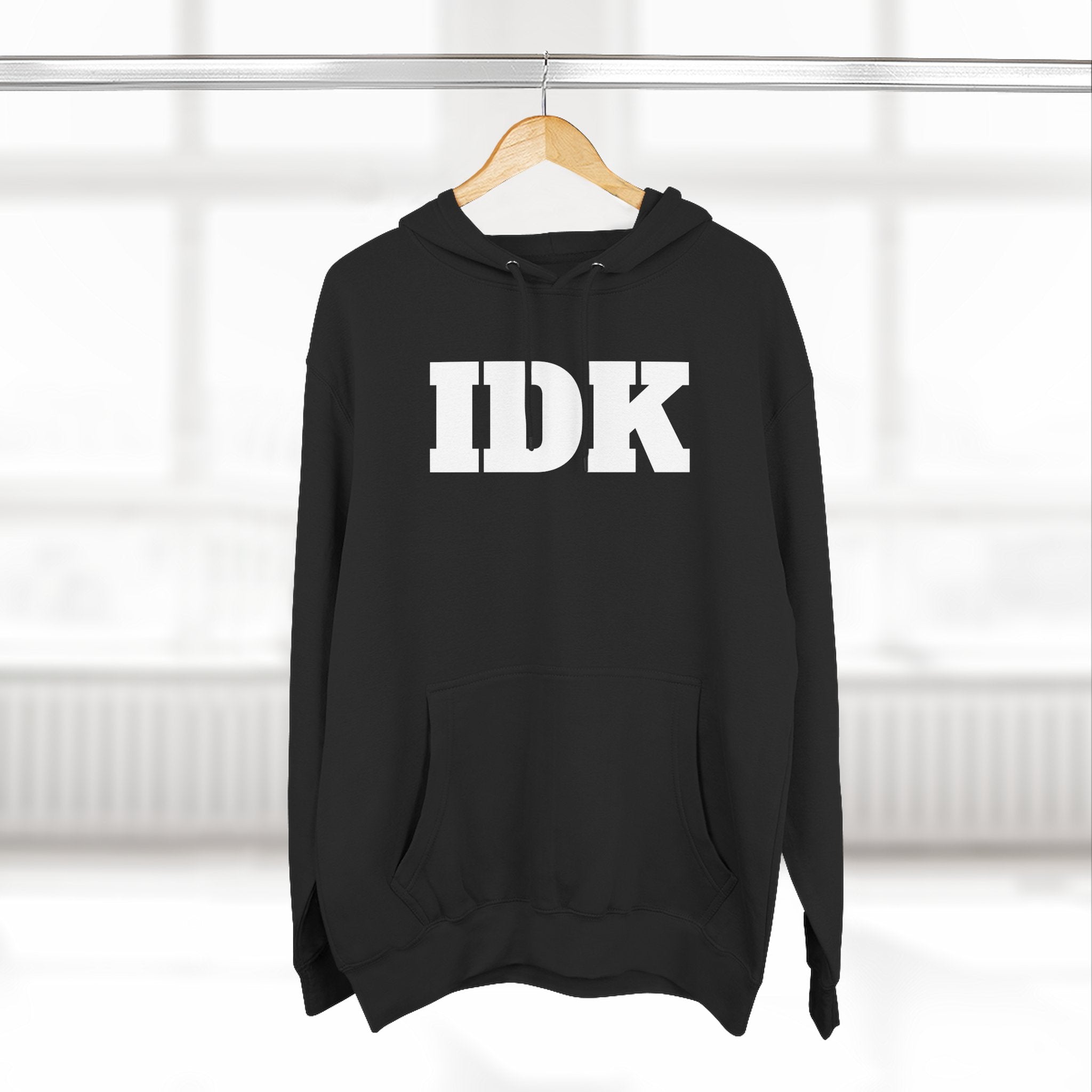 IDK Hoodie